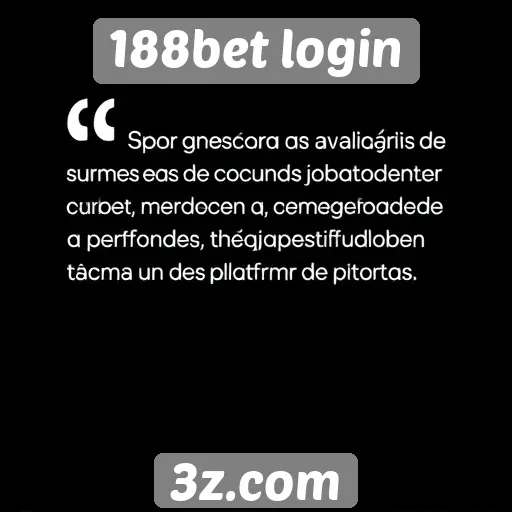 Avaliações de usuários sobre 188bet login